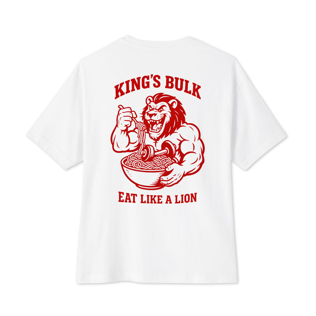 Back of the white KING APEX King’s Bulk oversized T-shirt, showing the red lion eating pasta with KING’S BULK and EAT LIKE A LION lettering.