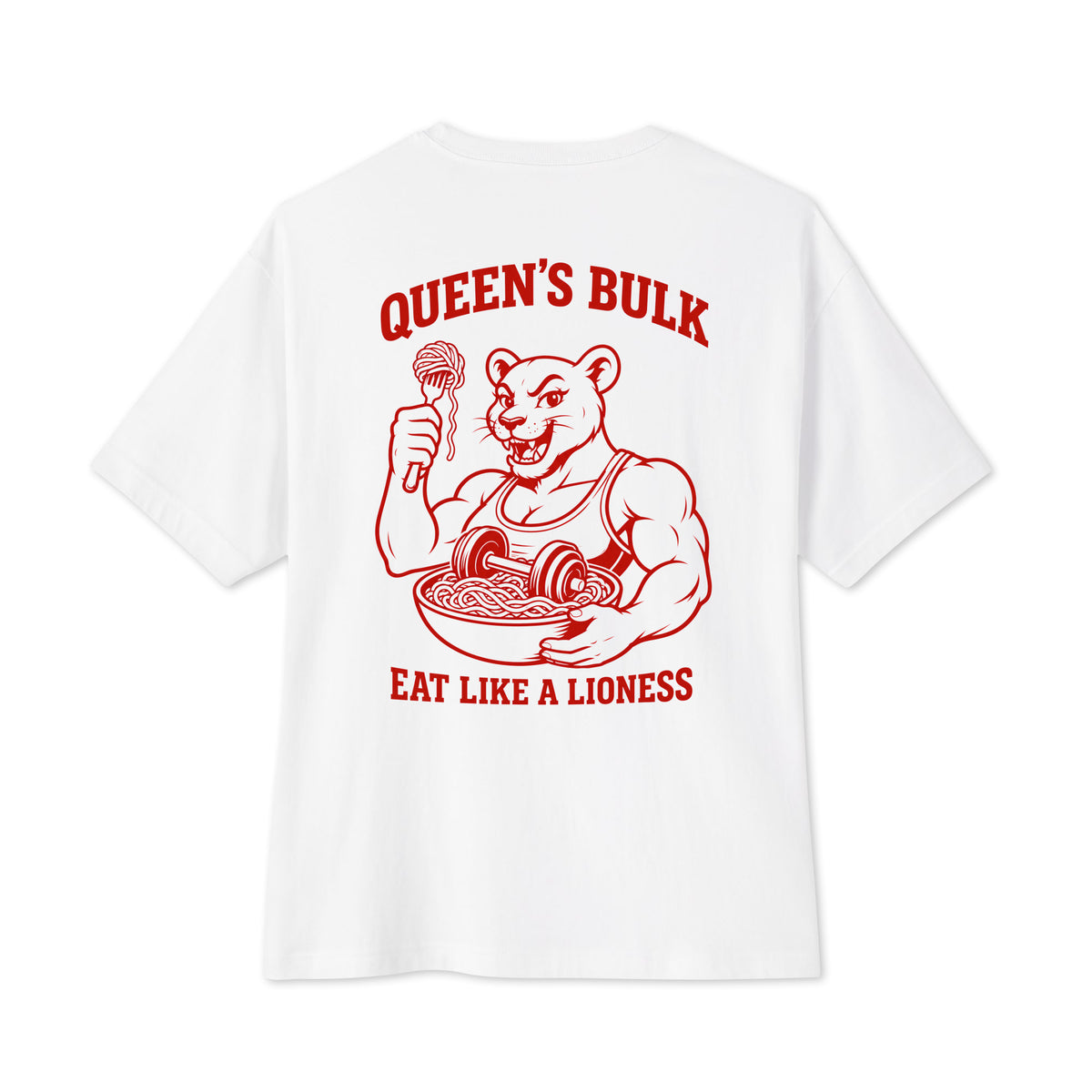 Back of the white KING APEX Queen’s Bulk oversized T-shirt, showing the red lioness eating pasta with QUEEN’S BULK and EAT LIKE A LIONESS lettering.