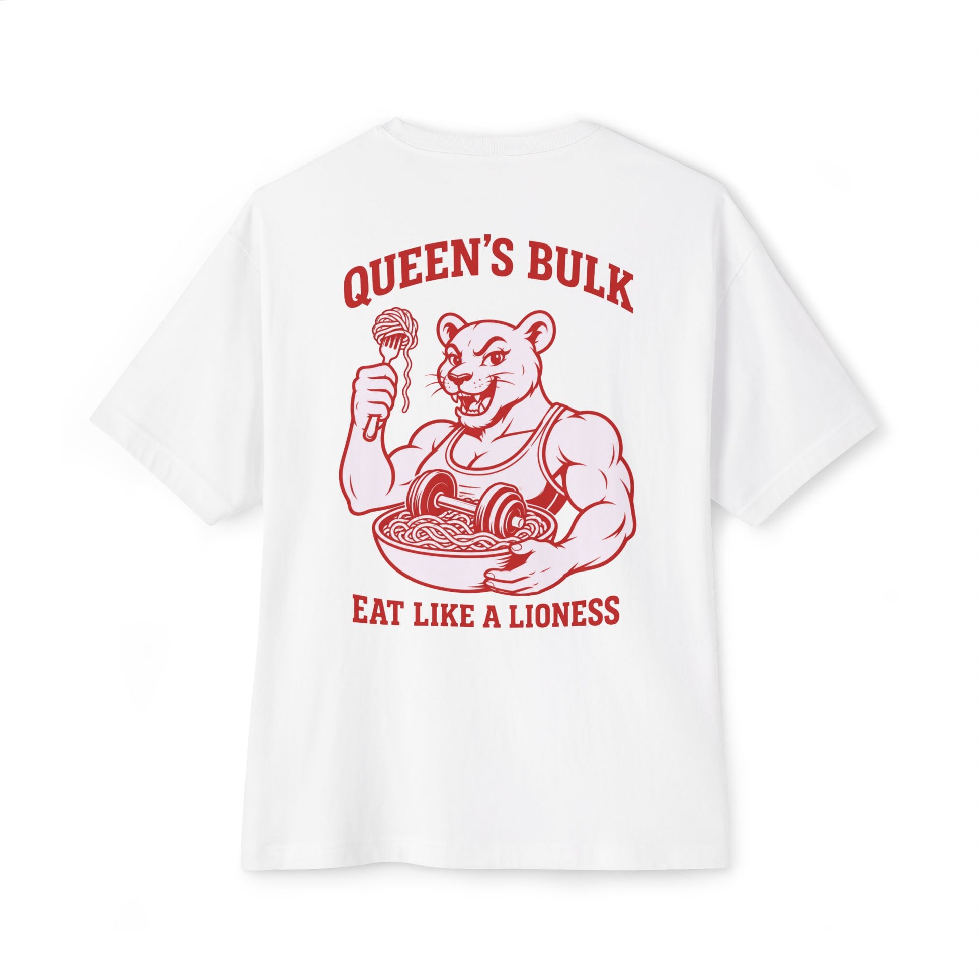 KING Oversized Tee — White (Queen’s Bulk Edition) featuring red vintage-style lioness illustration and “Eat Like a Lioness” artwork on the back.